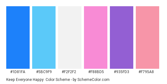 Keep Everyone Happy - Color scheme palette thumbnail - #1d81fa #5bc9f9 #f2f2f2 #f88bd5 #935fd3 #f795a8 