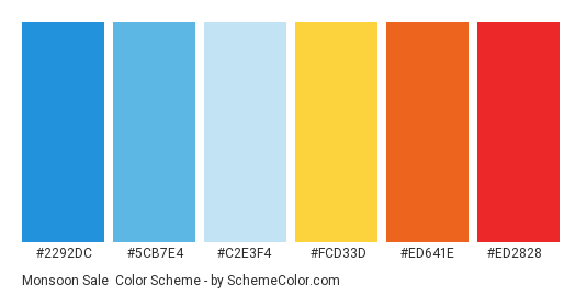 Monsoon Sale - Color scheme palette thumbnail - #2292DC #5CB7E4 #C2E3F4 #FCD33D #ED641E #ED2828 