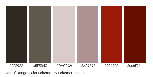 Out of Range - Color scheme palette thumbnail - #2f2922 #5f584c #dacbc9 #ae9292 #9d190a #660f01 