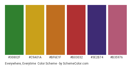 Everywhere, Everytime - Color scheme palette thumbnail - #30802F #C9A01A #BF6E1F #B03032 #3E2B74 #B35976 