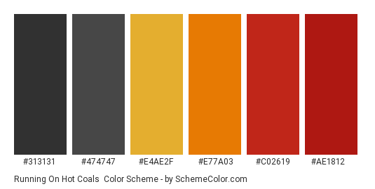 Running On Hot Coals - Color scheme palette thumbnail - #313131 #474747 #e4ae2f #e77a03 #C02619 #ae1812 