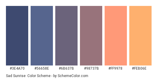 Sad Sunrise - Color scheme palette thumbnail - #3E4A70 #56658E #6B637B #98737B #FF9978 #FEB06E 