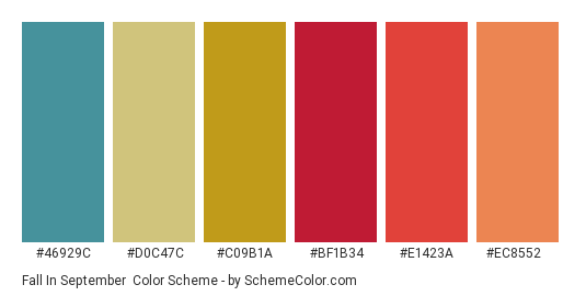 Fall in September - Color scheme palette thumbnail - #46929c #d0c47c #c09b1a #bf1b34 #e1423a #ec8552 