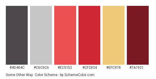 Some Other Way - Color scheme palette thumbnail - #4d484c #c6c6c6 #ec5152 #cf2834 #efc978 #7a1921 