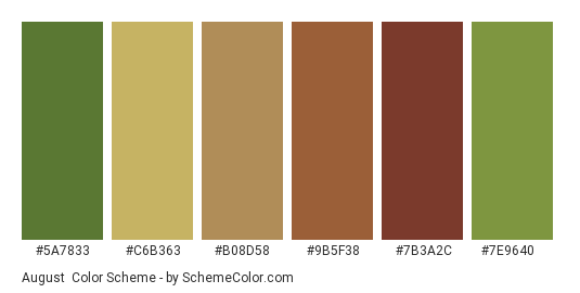 August - Color scheme palette thumbnail - #5a7833 #c6b363 #b08d58 #9b5f38 #7b3a2c #7e9640 