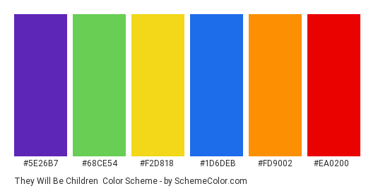 They Will Be Children - Color scheme palette thumbnail - #5e26b7 #68ce54 #f2d818 #1d6deb #fd9002 #ea0200 