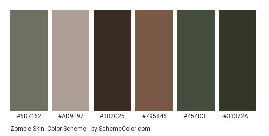 Zombie Skin - Color scheme palette thumbnail - #6D7162 #AD9E97 #382C25 #795846 #454D3E #33372A 