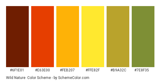 Wild Nature - Color scheme palette thumbnail - #6F1E01 #E63E00 #FEB207 #FFE82F #B9A32C #7E8F35 