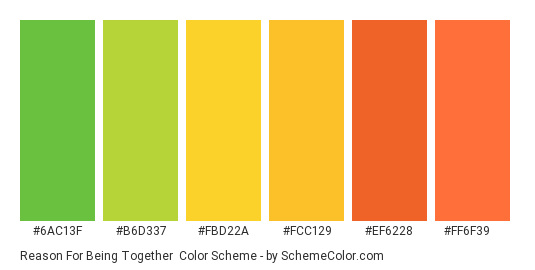 Reason for Being Together - Color scheme palette thumbnail - #6ac13f #b6d337 #fbd22a #fcc129 #ef6228 #ff6f39 
