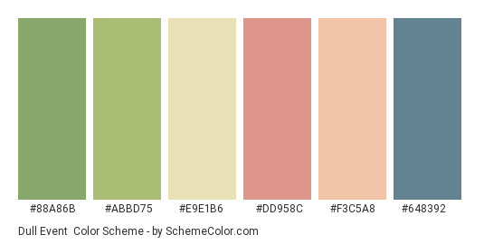 Dull Event - Color scheme palette thumbnail - #88a86b #abbd75 #e9e1b6 #dd958c #f3c5a8 #648392 