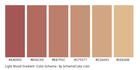Light Wood Gradient - Color scheme palette thumbnail - #A45855 #B06C60 #BB7F6C #C79377 #D2A683 #DEBA8E 