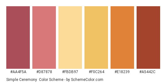 Simple Ceremony - Color scheme palette thumbnail - #AA4F5A #D87878 #FBDB97 #F0C264 #E18239 #A5442C 