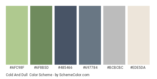 Cold and Dull - Color scheme palette thumbnail - #AFC98F #6F8B5D #485466 #697784 #BCBCBC #EDE5DA 