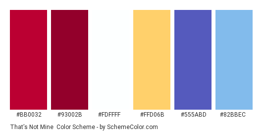 That’s not Mine - Color scheme palette thumbnail - #BB0032 #93002B #FDFFFF #FFD06B #555ABD #82BBEC 