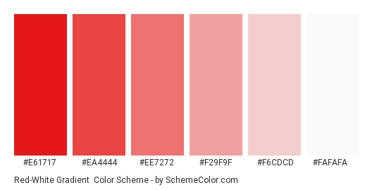 Red-White Gradient - Color scheme palette thumbnail - #E61717 #EA4444 #EE7272 #F29F9F #F6CDCD #FAFAFA 