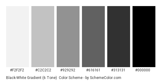 Black-White Gradient (6 Tone) - Color scheme palette thumbnail - #F2F2F2 #C2C2C2 #929292 #616161 #313131 #000000 