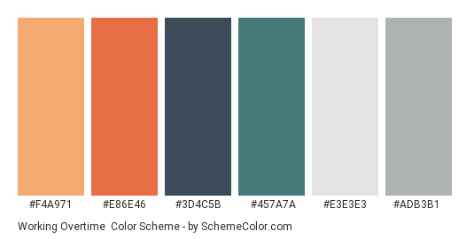 Working Overtime - Color scheme palette thumbnail - #F4A971 #E86E46 #3D4C5B #457A7A #E3E3E3 #ADB3B1 