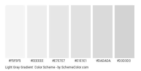Light Gray Gradient - Color scheme palette thumbnail - #F5F5F5 #EEEEEE #E7E7E7 #E1E1E1 #DADADA #D3D3D3 