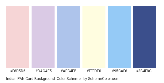 Indian PAN Card Background - Color scheme palette thumbnail - #F6D5D6 #DACAE5 #AEC4EB #FFFDE0 #95CAF6 #3B4F8C 