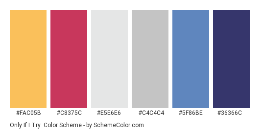 Only If I Try - Color scheme palette thumbnail - #FAC05B #C8375C #E5E6E6 #C4C4C4 #5F86BE #36366C 