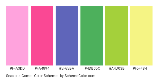 Seasons Come & Go - Color scheme palette thumbnail - #FFA3DD #FA4894 #5F65BA #4DB05C #A4D03B #F5F484 