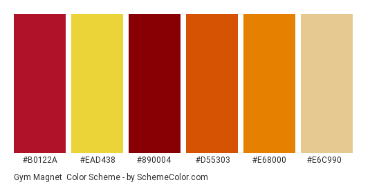 Gym Magnet - Color scheme palette thumbnail - #b0122a #ead438 #890004 #d55303 #e68000 #e6c990 