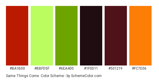 Same Things Come - Color scheme palette thumbnail - #ba1b00 #bbfd5f #6ea400 #1f0d11 #501219 #fc7e06 