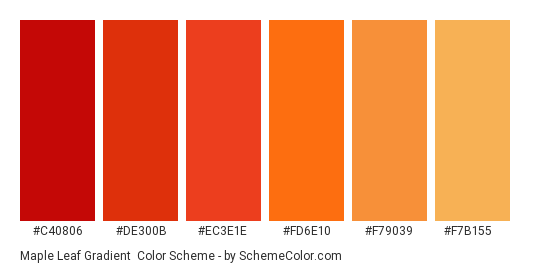 Maple Leaf Gradient - Color scheme palette thumbnail - #c40806 #de300b #ec3e1e #fd6e10 #f79039 #f7b155 