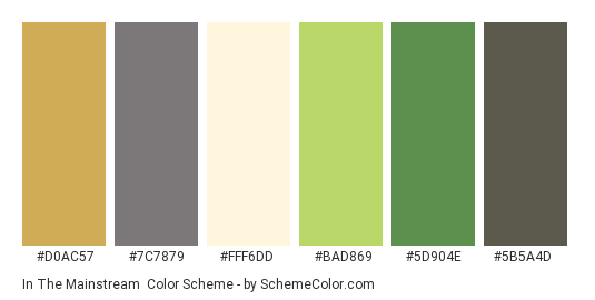 In the Mainstream - Color scheme palette thumbnail - #d0ac57 #7c7879 #fff6dd #bad869 #5d904e #5b5a4d 