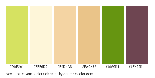 Next to be Born - Color scheme palette thumbnail - #d6e261 #fef6d9 #f4d4a3 #eac489 #669511 #6e4551 