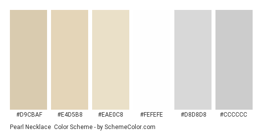Pearl Necklace - Color scheme palette thumbnail - #d9cbaf #e4d5b8 #eae0c8 #fefefe #d8d8d8 #cccccc 