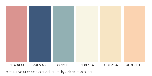 Meditative Silence - Color scheme palette thumbnail - #da9490 #3e597c #92b0b3 #f8f5e4 #f7e5c4 #fbd3b1 