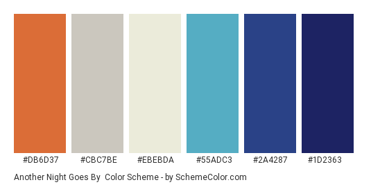 Another Night Goes By - Color scheme palette thumbnail - #db6d37 #cbc7be #ebebda #55adc3 #2a4287 #1d2363 