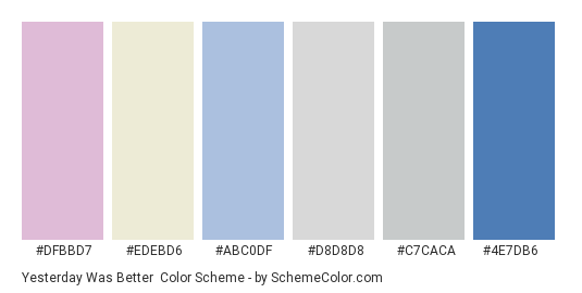 Yesterday was Better - Color scheme palette thumbnail - #dfbbd7 #edebd6 #abc0df #d8d8d8 #c7caca #4e7db6 