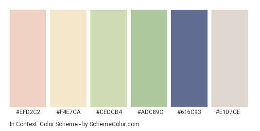 In Context - Color scheme palette thumbnail - #efd2c2 #f4e7ca #cedcb4 #adc89c #616c93 #e1d7ce 