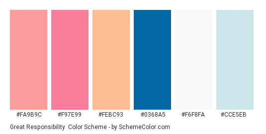 Great Responsibility - Color scheme palette thumbnail - #fa9b9c #f97e99 #febc93 #0368a5 #f6f8fa #cce5eb 