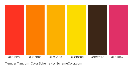 Temper Tantrum - Color scheme palette thumbnail - #fd3322 #fc7d00 #fcb000 #fcdc00 #3c2617 #e03067 