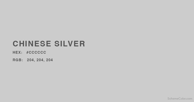 Chinese Silver - Hex:   #CCCCCC